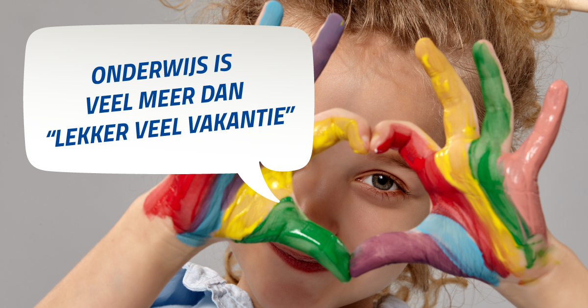 Onderwijs is veel meer dan “lekker veel vakantie”