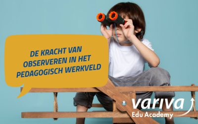 De kracht van observeren als pedagogisch medewerker 